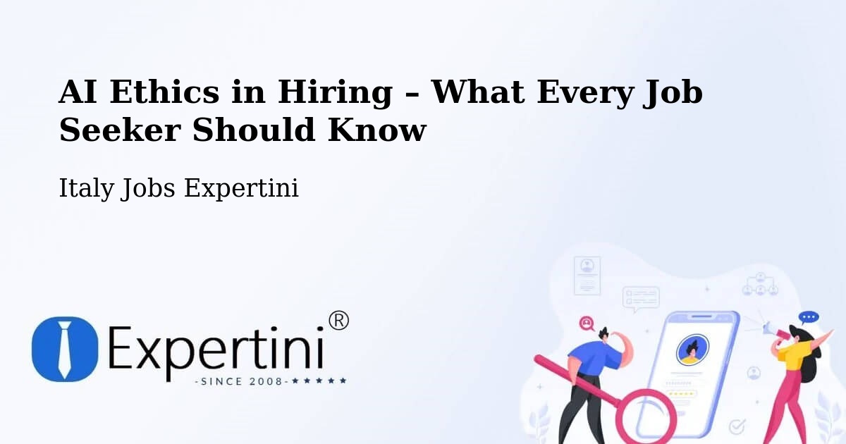 AI Ethics in Recruitment & Hiring – Sacile - Sacile, Italy Jobs Expertini