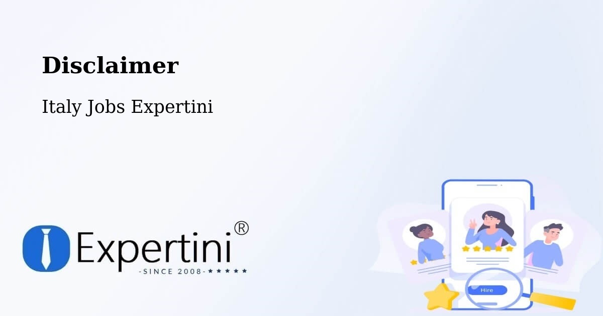 Disclaimer – Sacile - Italy Jobs Expertini