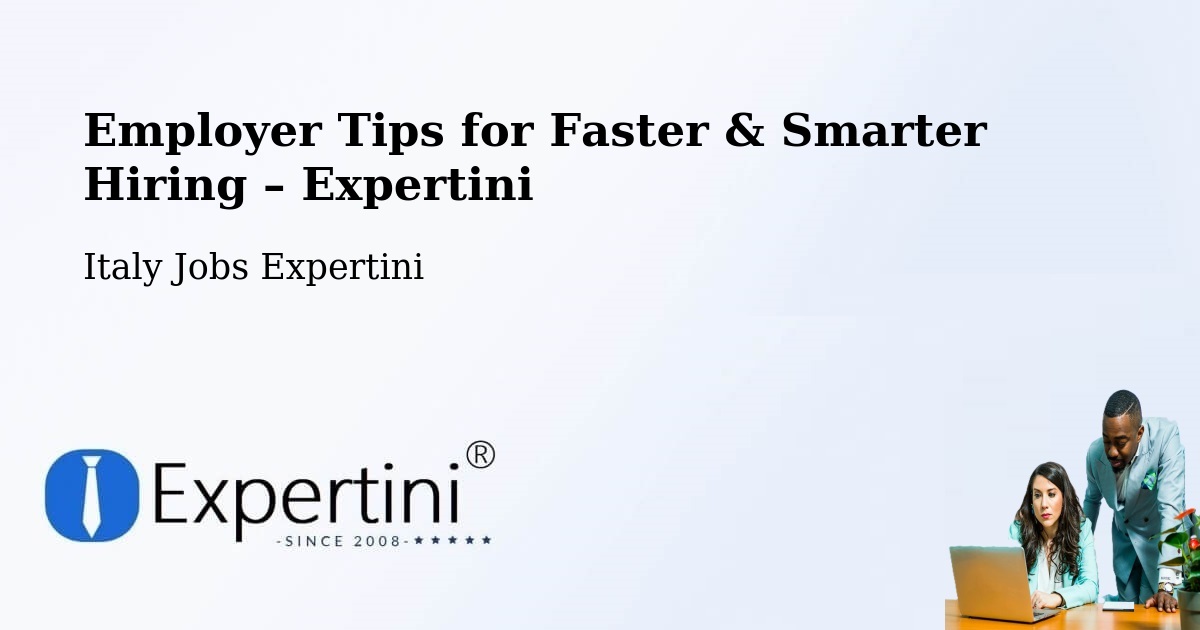 Employer Tips for Hiring & Recruitment – Sacile - Sacile, Italy Jobs Expertini