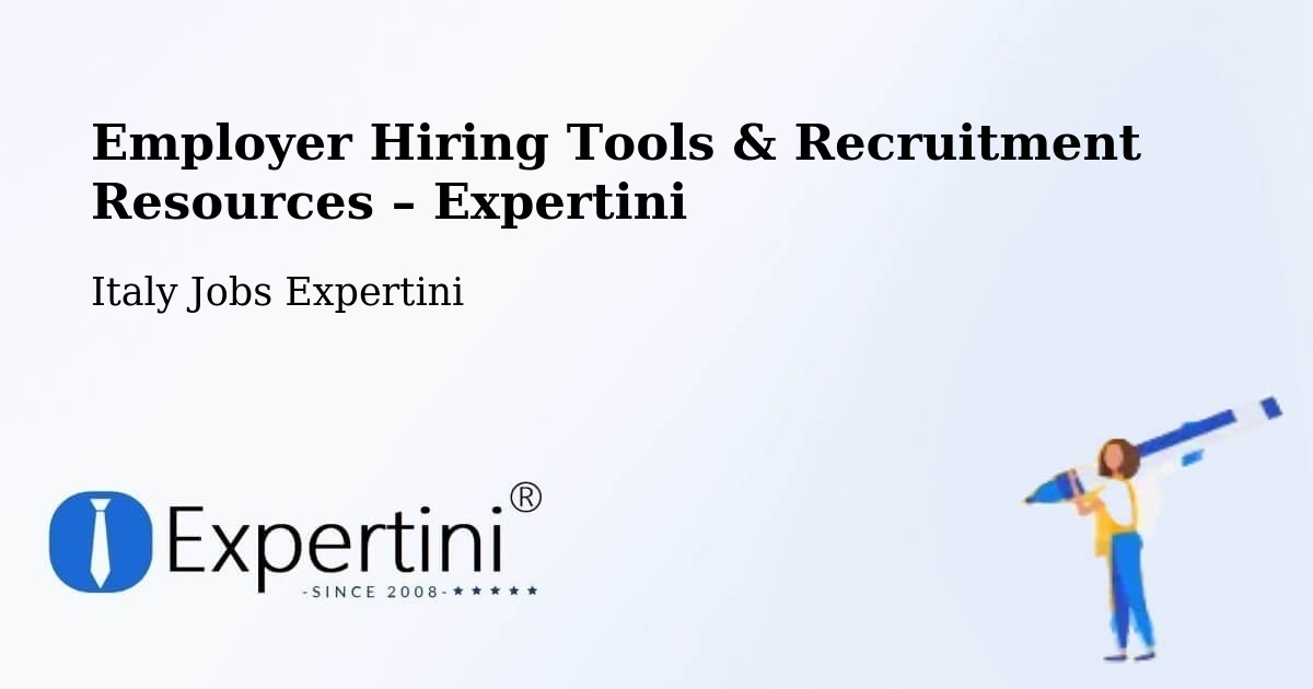 Employer Hiring Tools & Recruitment Resources – Sacile - Sacile, Italy Jobs Expertini
