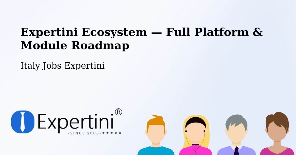 Expertini Ecosystem — Full Platform & Module Roadmap – Sacile