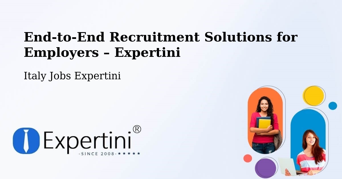 Recruitment Solutions for Employers – Sacile - Sacile, Italy Jobs Expertini