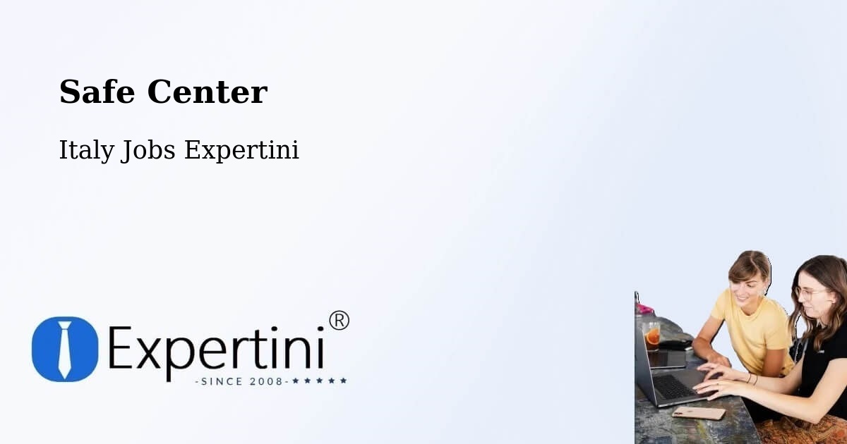 Safety Center – Sacile - Italy Jobs Expertini